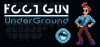 Footgun - Underground